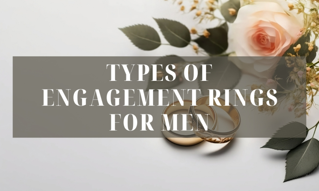 Types of Engagement Rings for Men